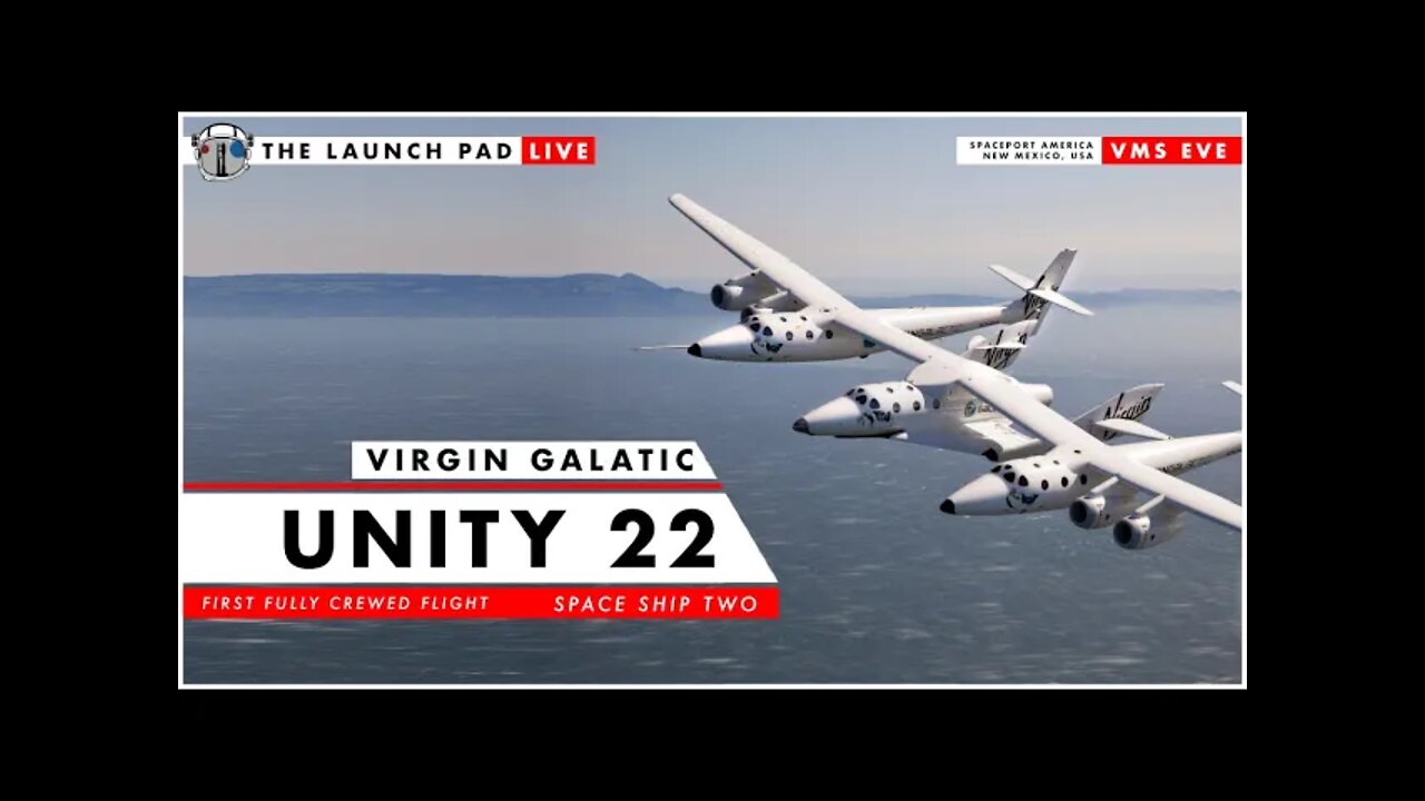 LIVE Virgin Galactic Unity 22 Launch, Celebration and Post Flight Press Conference