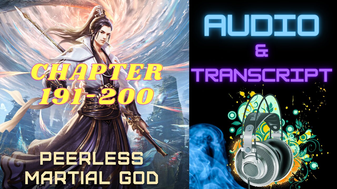 Peerless Martial God: Chapter 191-200