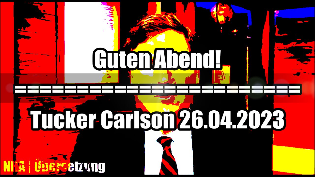 Tucker Carlson: Guten Abend! | NHA Clips #22