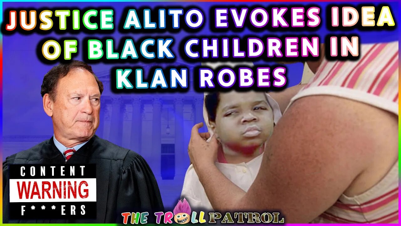 Justice Samuel Alito Makes Odd Comment About Black Children In Klan Robes During Oral Arguments