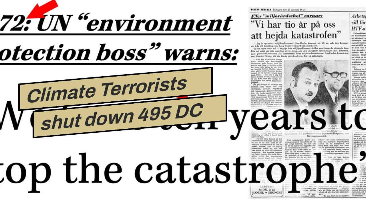 Climate Terrorists shut down 495 DC beltway…