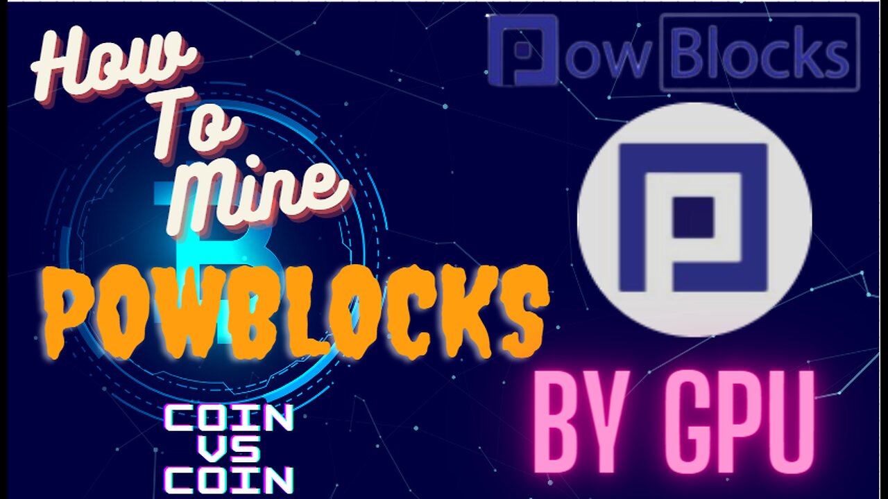 Info & How to Mine with GPU PowBlocks (XBP) Step By Step Full Guide