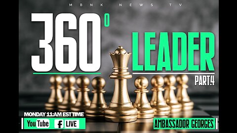 The 360 DEGREE LEADER - part 4