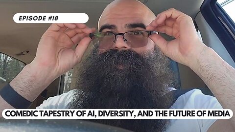 Ep #18 - Unraveling the Comedic Tapestry of AI, Diversity, and the Future of Media