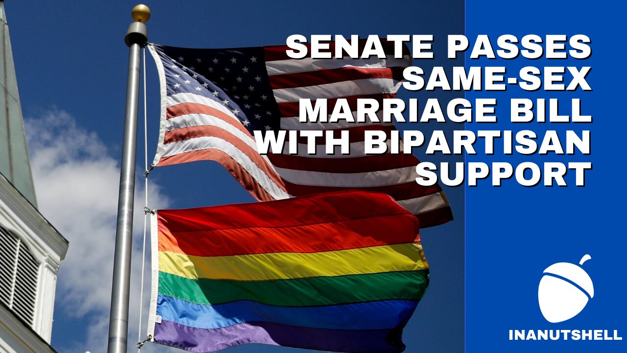 SENATE PASSES SAME-SEX MARRIAGE BILL WITH BIPARTISAN SUPPORT