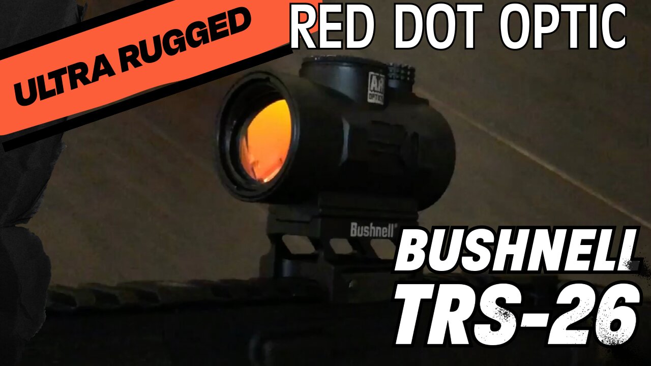 Bushnell TRS-26 : Ultra Rugged Compact Red Dot