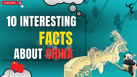 10 amazing facts about china