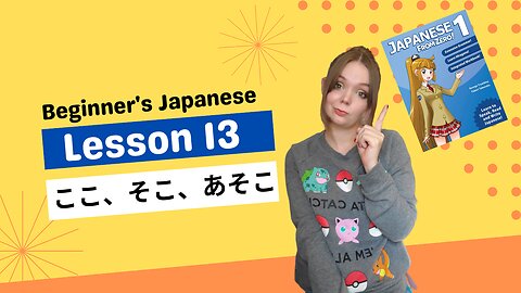 Beginner Japanese Lesson 13 // Koko, Soko, Asoko, and Doko