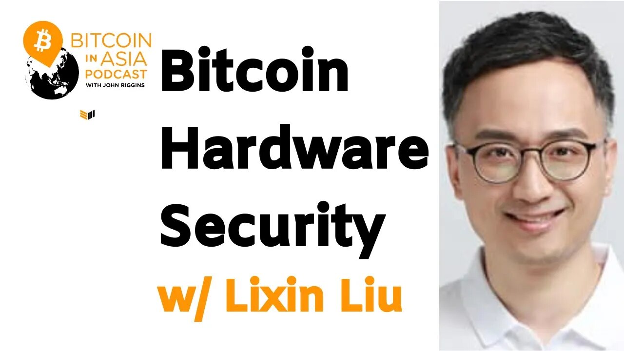 Bitcoin Hardware And Security With Cobo’s Lixin Liu: Bitcoin In Asia
