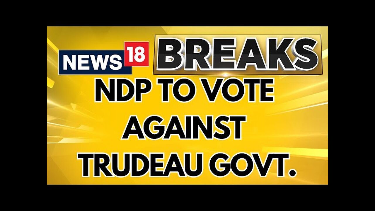 Trouble Mounts For Canadian Pm Justin Trudeau; NDP To Vote Against Trudeau Govt. | Canada News