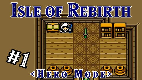Totally Innocent Archmage - Isle of Rebirth (Hero Mode) | Zelda Classic: Part 1