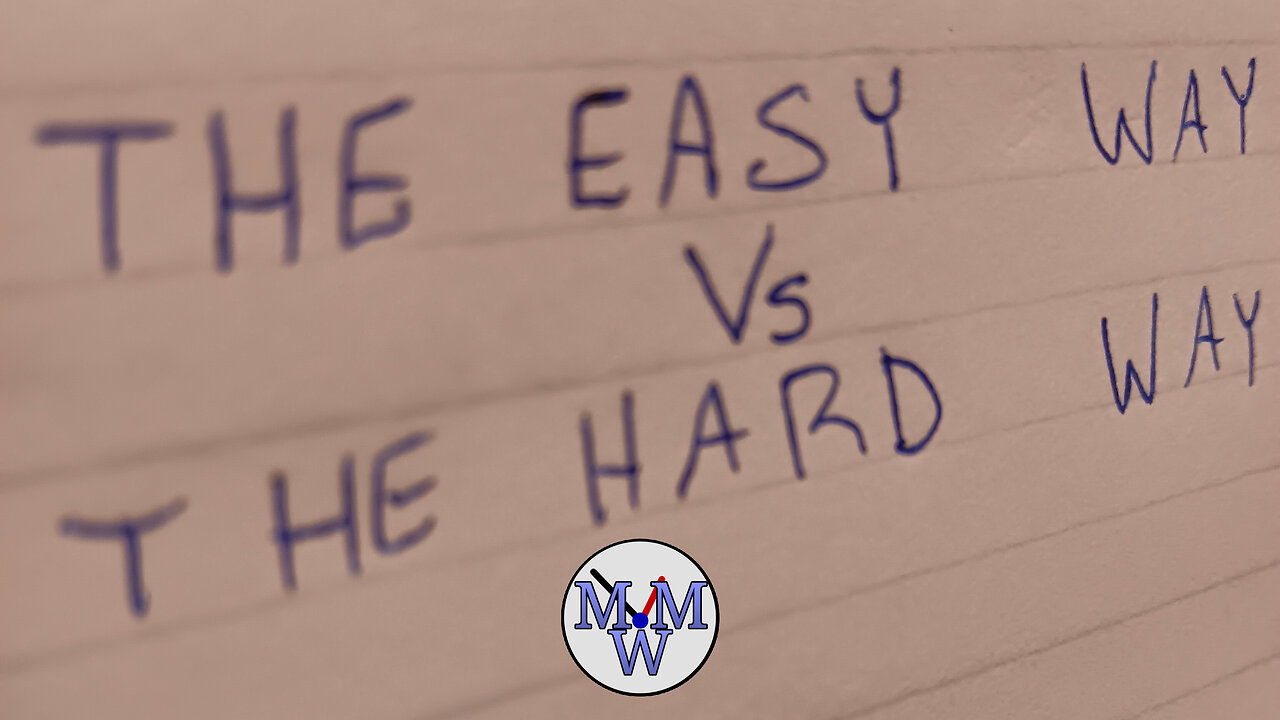 The "Easy" Way