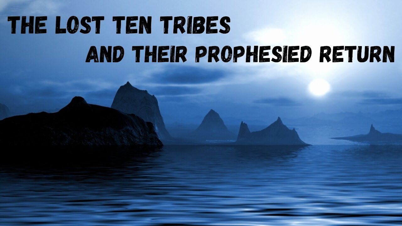 The Lost 10 Tribes