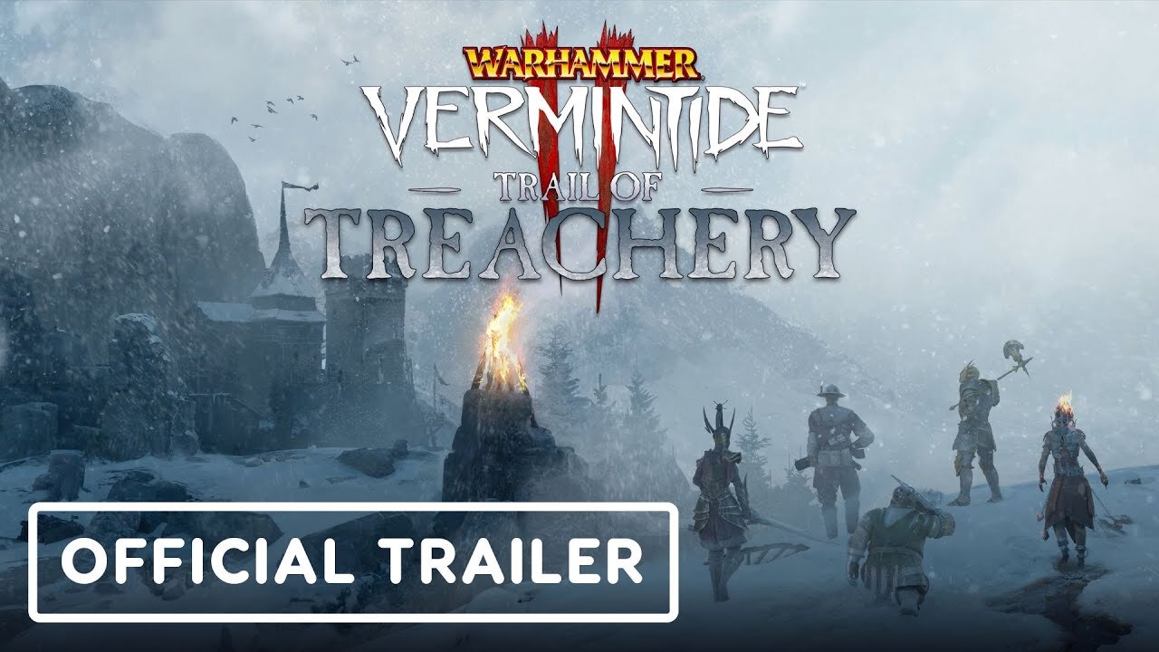 Warhammer: Vermintide 2 - Trail of Treachery -- Official Trailer