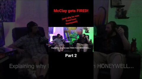 McClay gets FIRED (pt2)