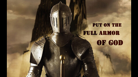 Put on the Whole Armor of God