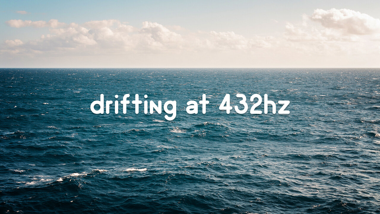 calming music ║ relax with me - drifting at 432hz