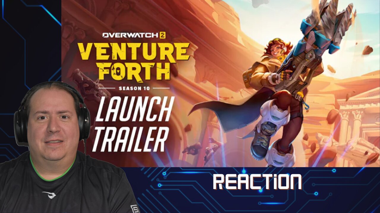 Overwatch 2 | Season 10 Launch Trailer | Reaction | Venture Forth