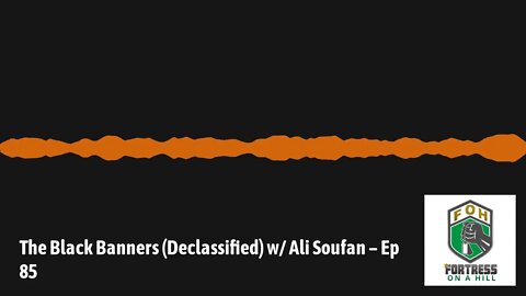 The Black Banners (Declassified) w/ Ali Soufan - Ep 85