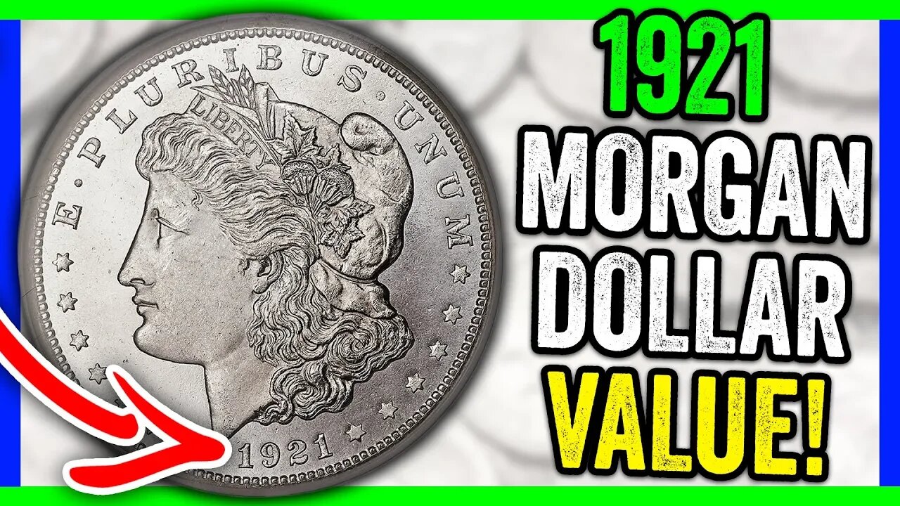 HOW MUCH IS A 1921 MORGAN SILVER DOLLAR WORTH? SILVER DOLLAR COINS WORTH MONEY