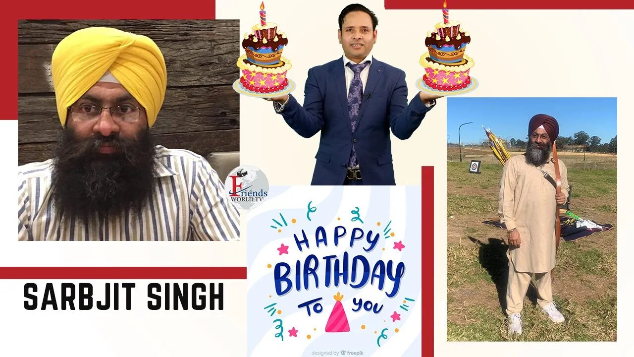 Warmest wishes for a very happy birthday, Sarbjit Singh Ji