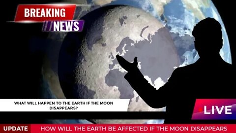 What will happen to the earth if the moon disappears?