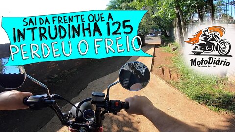 Moto custom 125: SAI da FRENTE que a INTRUDINHA 125 PERDEU o FREIO