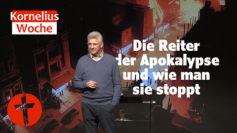 Kornelius-Woche | Dienstag: Die Reiter der Apokalypse und wie man sie stoppt | Gert Hoinle