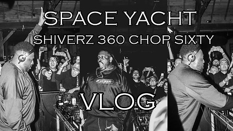 Space Yacht: Shiverz 360 set VLOG
