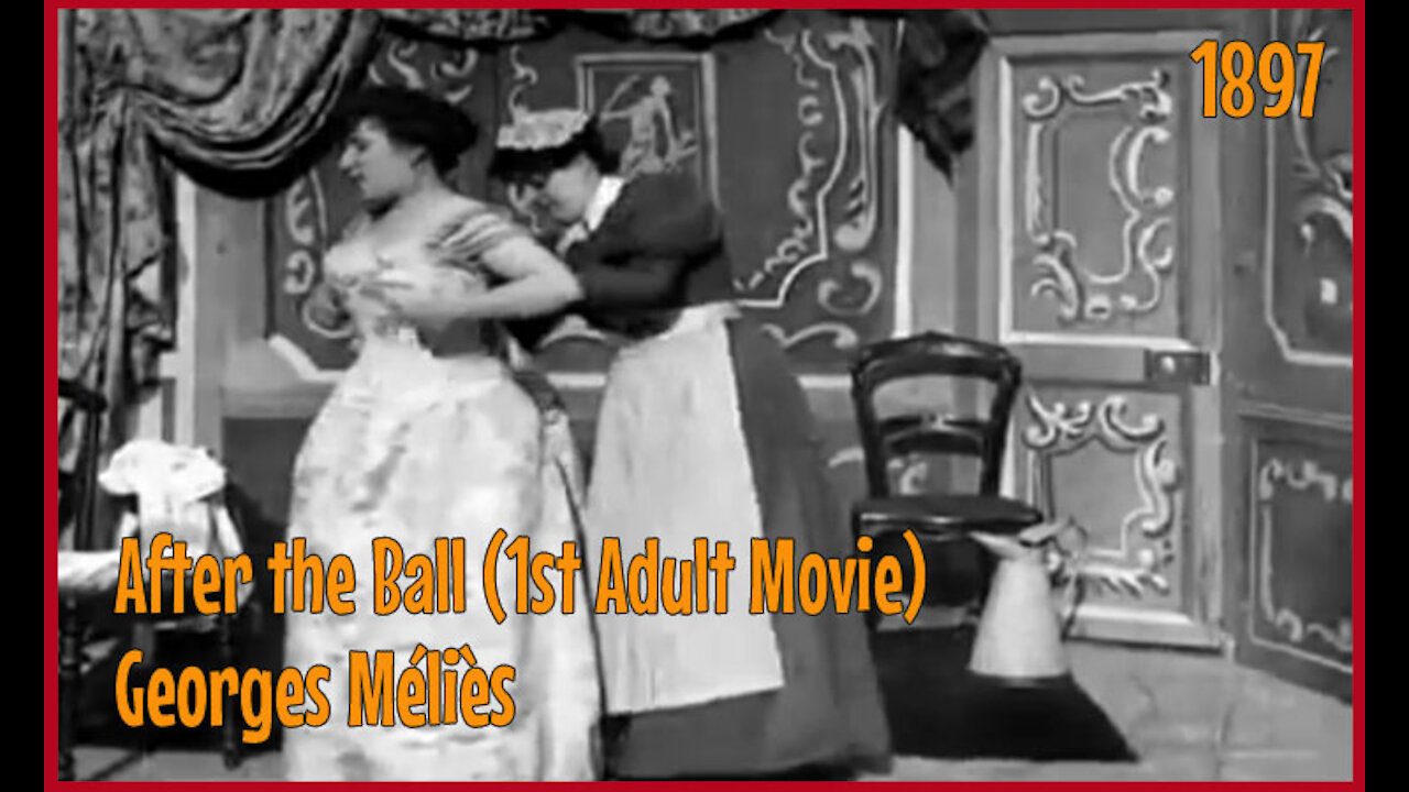 After the Ball (First Adult Movie) 1897