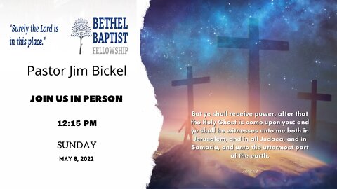 Join Us In Person @ 12:15 PM | Pastor Bickel | Bethel Baptist Fellowship [SERMON]