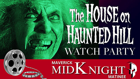 Maverick MidKnight Matinee: "The House on Haunted Hill" with Vincent Price - Watch Party!