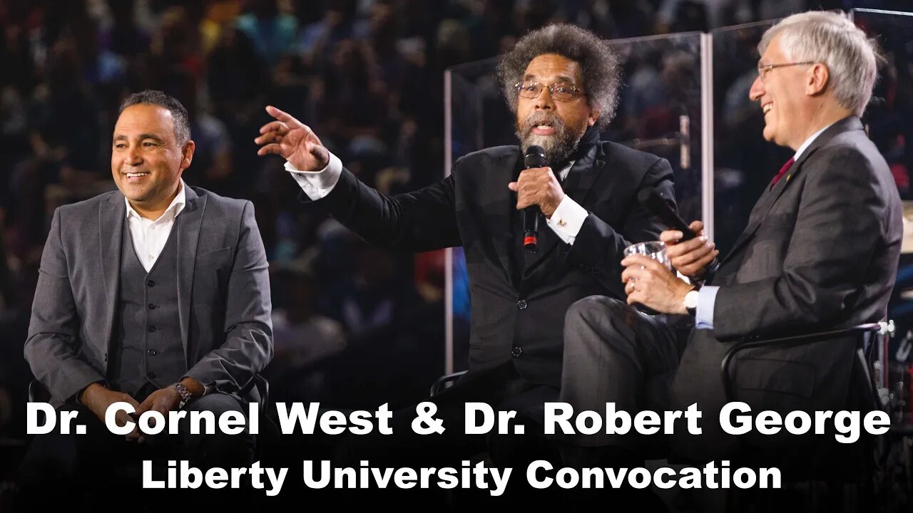 Dr. Cornel West & Dr. Robert George - Liberty University Convocation