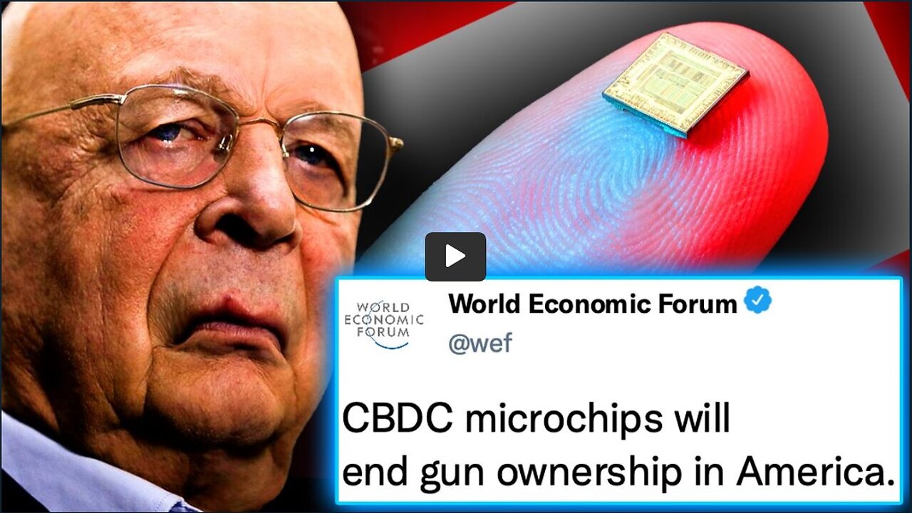 WEF Launches 'Mark of the Beast' CBDC Microchip To 'End Gun Ownership in America'