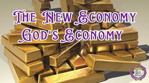 The New Economy - God's Economy - Word of Abba given on 11/22/2024