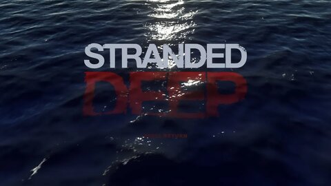 Stranded Deep - Ep #1 : Trying out a new game.