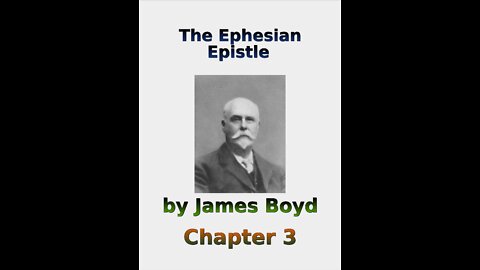 The Ephesian Epistle by James Boyd, Chapter 3