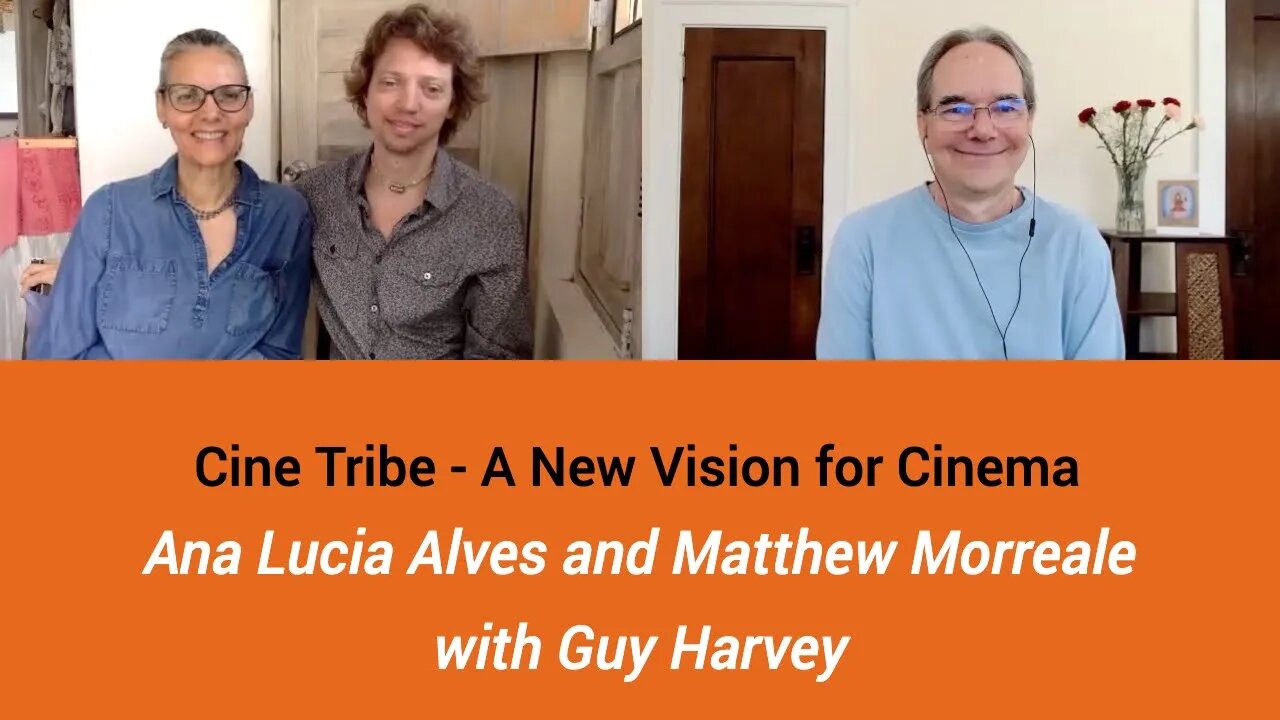 A New Vision for Cinema and Creative Communities with Mathew J. Morreale and Ana Lucia Alves
