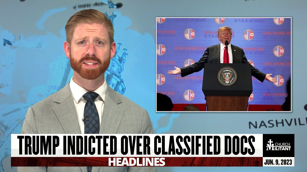 Trump Indicted Over Classified Docs — Headlines — June 9, 2023