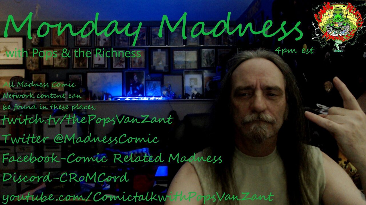 Monday Madness w/Pops & the Richness 8-9-21
