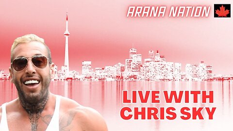 LIVE with CHRIS SKY: Running for Mayor of Toronto! | ARANA NATION - Sun, Feb. 26th