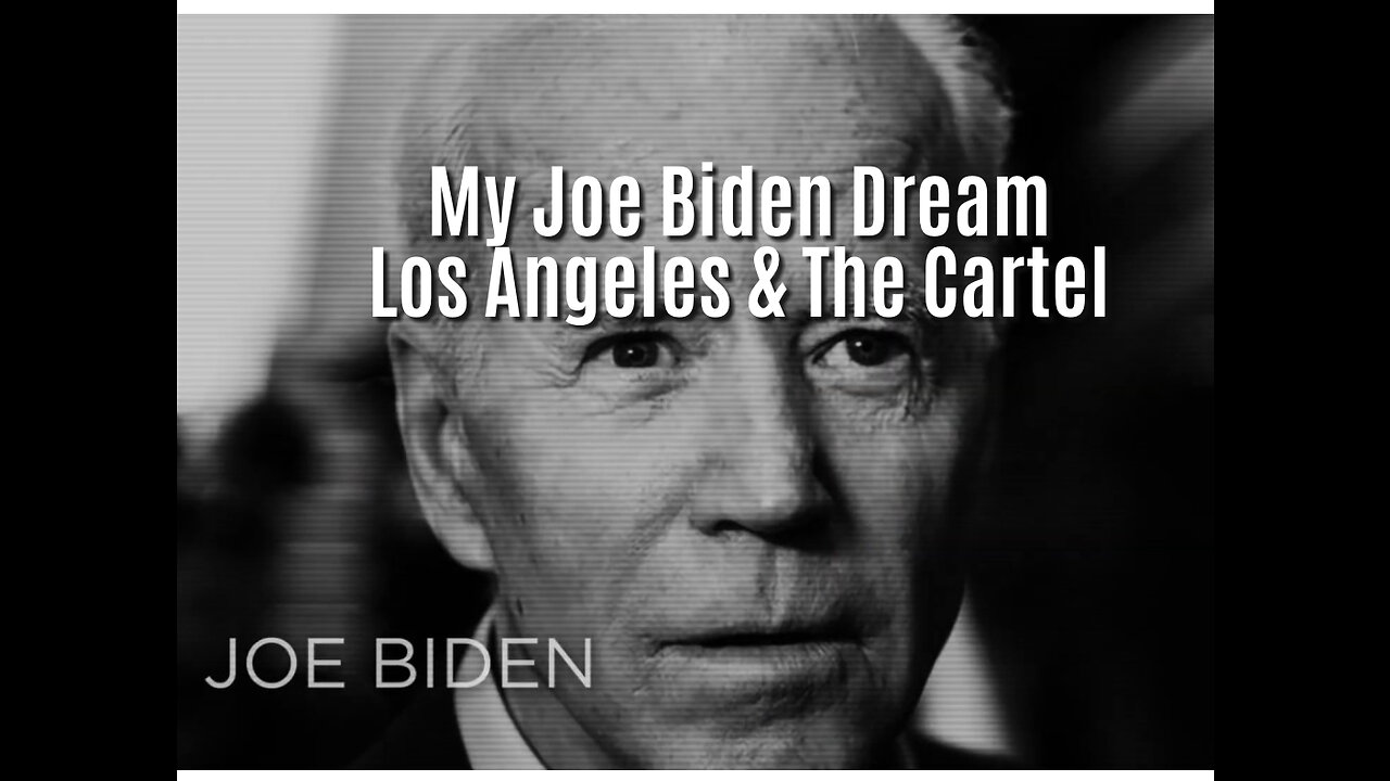 My Latest Joe Biden Dream