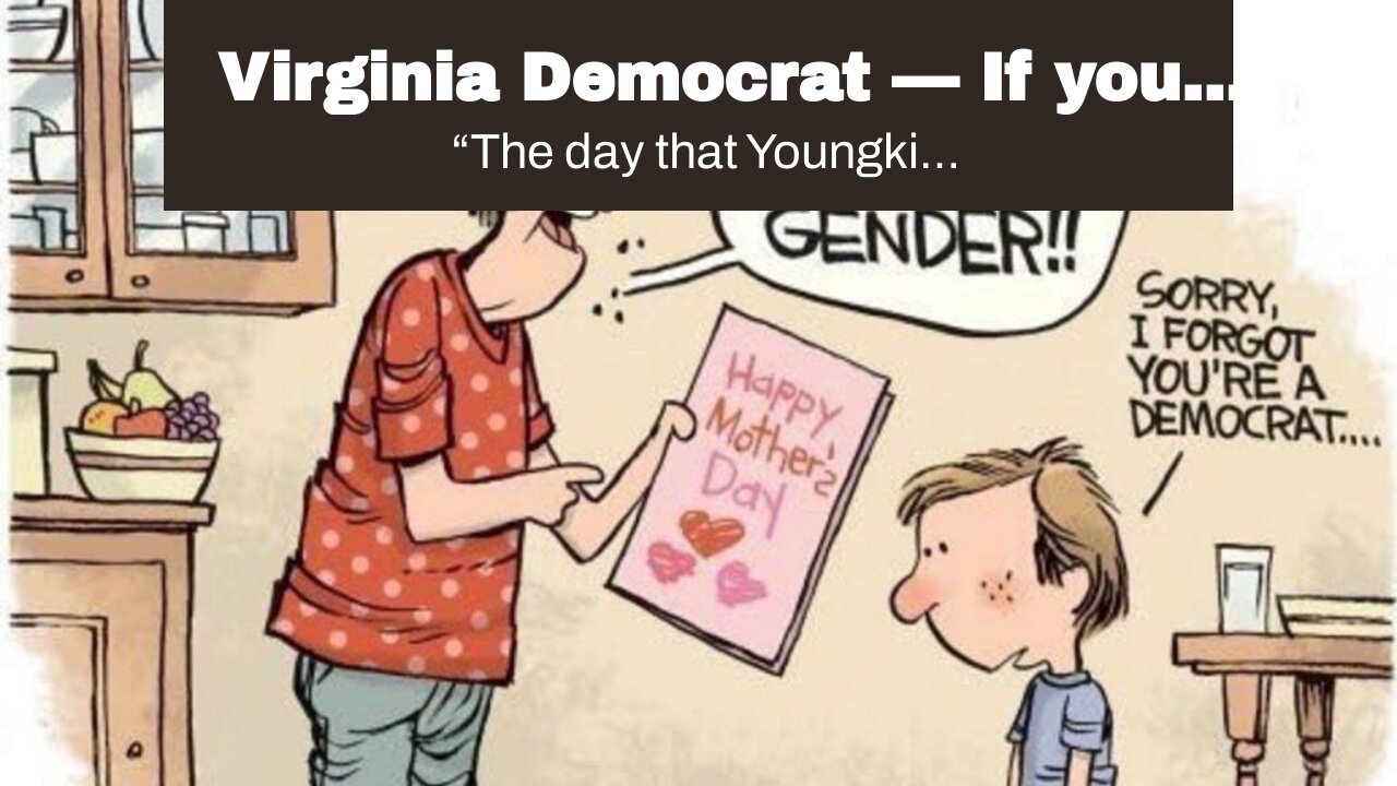 Virginia Democrat — If you don’t support your Trans child, we will prosecute you…