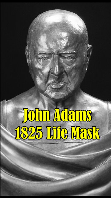 The Real Face of John Adams - Life Mask Real Faces of the Founding Fathers Presidents