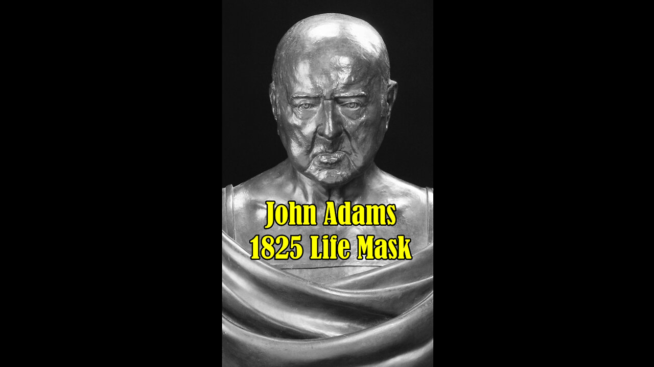 The Real Face of John Adams - Life Mask Real Faces of the Founding Fathers Presidents