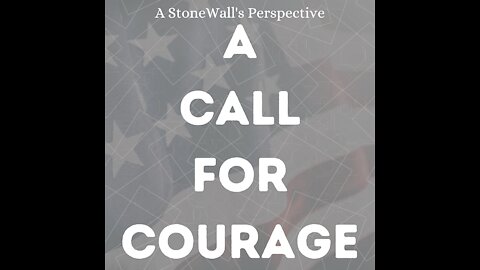 A CALL FOR COURAGE