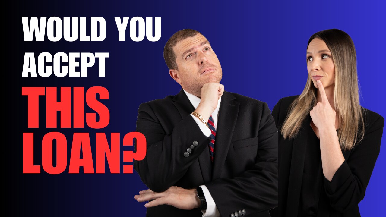 Would You Accept This Loan?