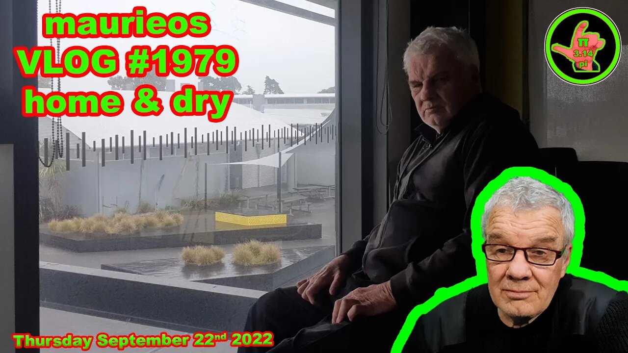 maurieos VLOG #1979 home & dry