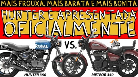 Mais FROUXA que a METEOR, NOVA HUNTER 350 é apresentada OFICIALMENTE