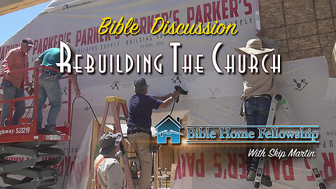 Rebuilding The Church - Skip Martin